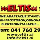 ELTIS - ELEKTROINŠTALACIJE, VZDRŽEVALNA IN ZAKLJUČNA DELA V GRADBENIŠTVU AGIM ISLAM S.P. eltis - elektroinštalacije, vzdrževalna in zaključna dela v gradbeništvu agim islam s